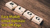Cara Mudah Untuk Optimasi SEO Off Page