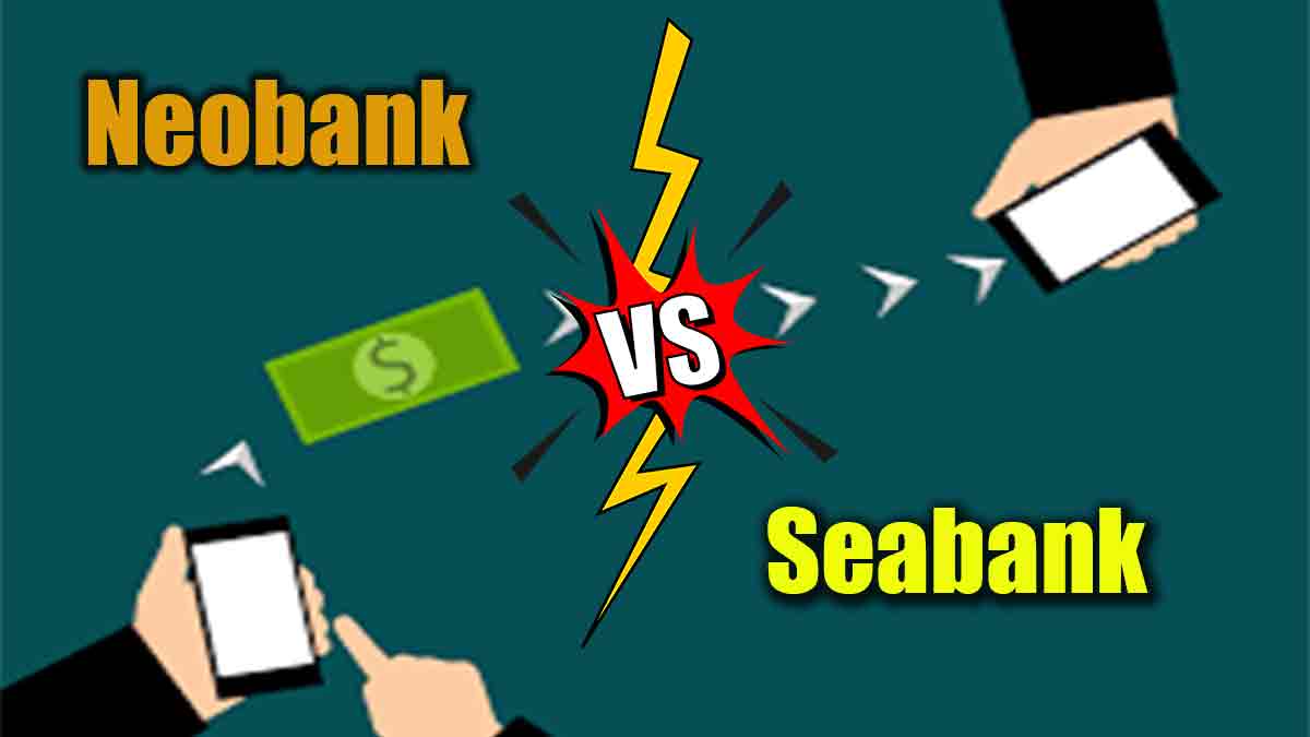 Mana yang Lebih Baik Neobank atau Seabank